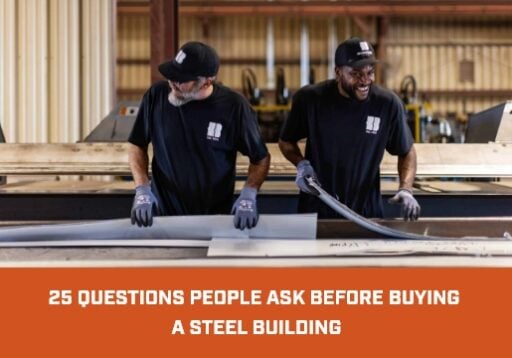 25-questions-steel-building 25 Questions People Ask Before Buying a Steel Building